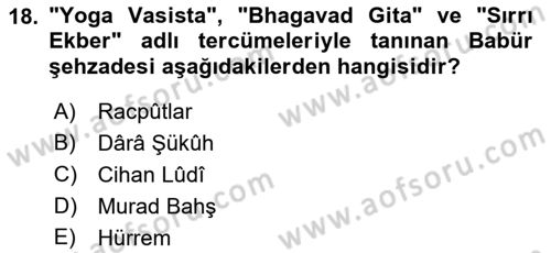 Ortaçağ ve Yeniçağ Türk Devletleri Tarihi Dersi 2023 - 2024 Yılı (Final) Dönem Sonu Sınav Soruları 18. Soru