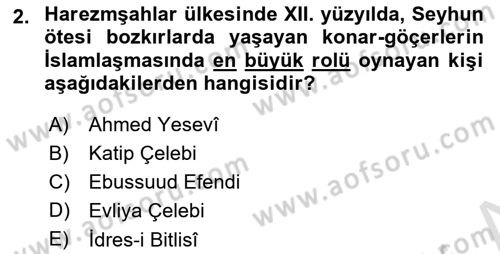Ortaçağ ve Yeniçağ Türk Devletleri Tarihi Dersi 2023 - 2024 Yılı Yaz Okulu Sınav Soruları 2. Soru