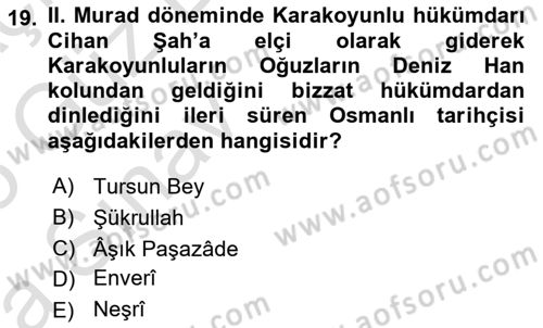 Ortaçağ ve Yeniçağ Türk Devletleri Tarihi Dersi Ara Sınavı Deneme Sınav Soruları 19. Soru