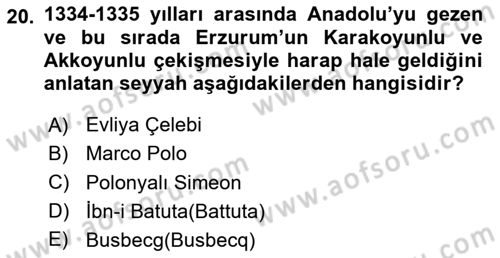 Ortaçağ ve Yeniçağ Türk Devletleri Tarihi Dersi Ara Sınavı Deneme Sınav Soruları 20. Soru