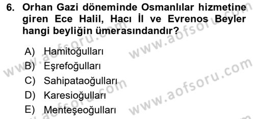 Ortaçağ ve Yeniçağ Türk Devletleri Tarihi Dersi Ara Sınavı Deneme Sınav Soruları 6. Soru