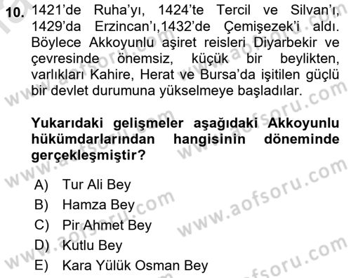 Ortaçağ ve Yeniçağ Türk Devletleri Tarihi Dersi 2024 - 2025 Yılı (Final) Dönem Sonu Sınav Soruları 10. Soru