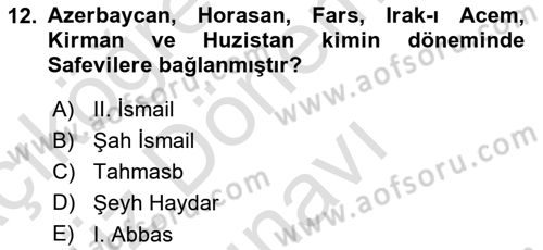 Ortaçağ ve Yeniçağ Türk Devletleri Tarihi Dersi 2024 - 2025 Yılı (Final) Dönem Sonu Sınav Soruları 12. Soru
