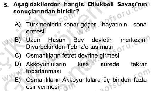 Ortaçağ ve Yeniçağ Türk Devletleri Tarihi Dersi 2024 - 2025 Yılı (Final) Dönem Sonu Sınav Soruları 5. Soru