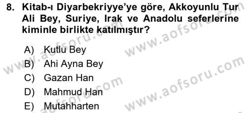 Ortaçağ ve Yeniçağ Türk Devletleri Tarihi Dersi 2024 - 2025 Yılı (Final) Dönem Sonu Sınav Soruları 8. Soru