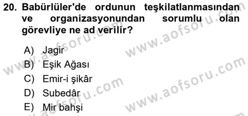 Ortaçağ ve Yeniçağ Türk Devletleri Tarihi Dersi 2024 - 2025 Yılı Yaz Okulu Sınav Soruları 20. Soru