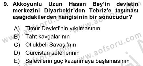 Ortaçağ ve Yeniçağ Türk Devletleri Tarihi Dersi 2024 - 2025 Yılı Yaz Okulu Sınav Soruları 9. Soru