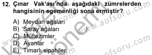 Osmanlı Tarihi (1566-1789) Dersi 2012 - 2013 Yılı (Vize) Ara Sınav Soruları 12. Soru