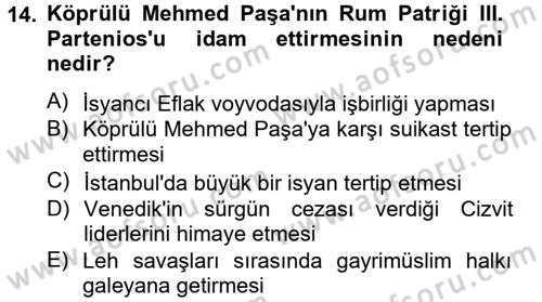 Osmanlı Tarihi (1566-1789) Dersi 2012 - 2013 Yılı (Vize) Ara Sınav Soruları 14. Soru