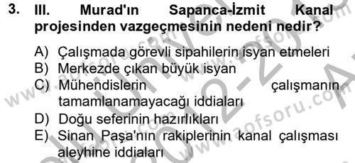 Osmanlı Tarihi (1566-1789) Dersi 2012 - 2013 Yılı (Vize) Ara Sınav Soruları 3. Soru