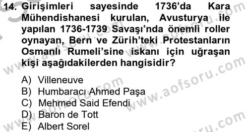 Osmanlı Tarihi (1566-1789) Dersi 2012 - 2013 Yılı (Final) Dönem Sonu Sınav Soruları 14. Soru