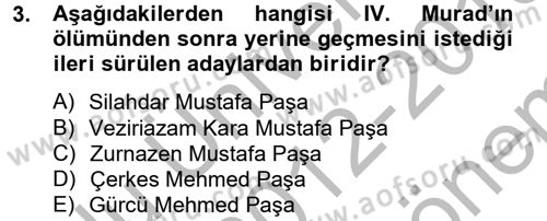 Osmanlı Tarihi (1566-1789) Dersi 2012 - 2013 Yılı (Final) Dönem Sonu Sınav Soruları 3. Soru