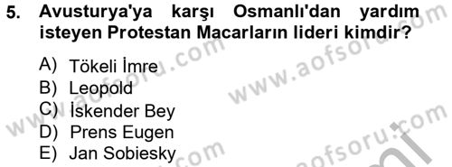Osmanlı Tarihi (1566-1789) Dersi 2012 - 2013 Yılı (Final) Dönem Sonu Sınav Soruları 5. Soru