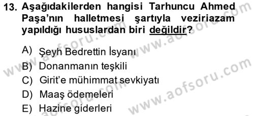 Osmanlı Tarihi (1566-1789) Dersi 2013 - 2014 Yılı (Vize) Ara Sınav Soruları 13. Soru