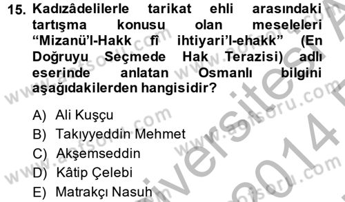 Osmanlı Tarihi (1566-1789) Dersi 2013 - 2014 Yılı (Vize) Ara Sınav Soruları 15. Soru