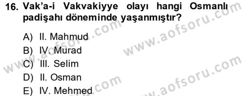 Osmanlı Tarihi (1566-1789) Dersi 2013 - 2014 Yılı (Vize) Ara Sınav Soruları 16. Soru