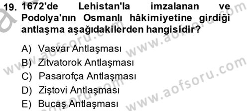 Osmanlı Tarihi (1566-1789) Dersi 2013 - 2014 Yılı (Vize) Ara Sınav Soruları 19. Soru