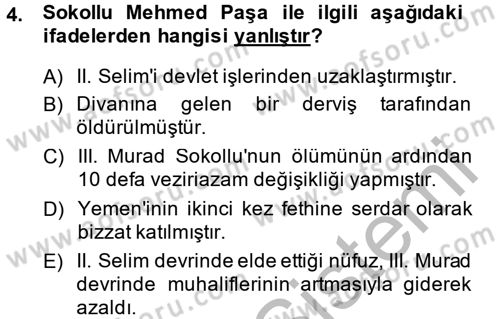 Osmanlı Tarihi (1566-1789) Dersi 2013 - 2014 Yılı (Vize) Ara Sınav Soruları 4. Soru