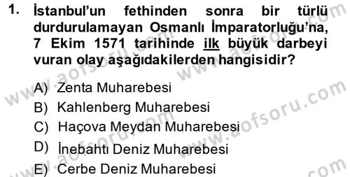 Osmanlı Tarihi (1566-1789) Dersi 2013 - 2014 Yılı (Final) Dönem Sonu Sınav Soruları 1. Soru