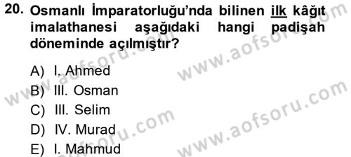 Osmanlı Tarihi (1566-1789) Dersi 2013 - 2014 Yılı (Final) Dönem Sonu Sınav Soruları 20. Soru