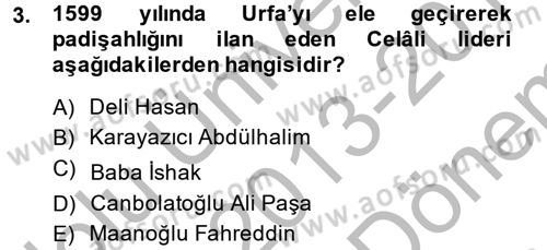 Osmanlı Tarihi (1566-1789) Dersi 2013 - 2014 Yılı (Final) Dönem Sonu Sınav Soruları 3. Soru