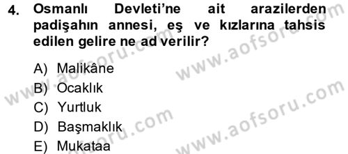 Osmanlı Tarihi (1566-1789) Dersi 2013 - 2014 Yılı (Final) Dönem Sonu Sınav Soruları 4. Soru