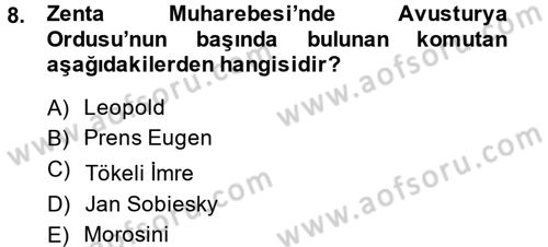 Osmanlı Tarihi (1566-1789) Dersi 2013 - 2014 Yılı (Final) Dönem Sonu Sınav Soruları 8. Soru
