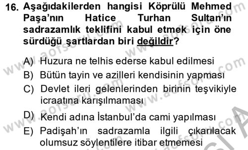 Osmanlı Tarihi (1566-1789) Dersi 2014 - 2015 Yılı (Vize) Ara Sınav Soruları 16. Soru