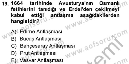 Osmanlı Tarihi (1566-1789) Dersi 2014 - 2015 Yılı (Vize) Ara Sınav Soruları 19. Soru