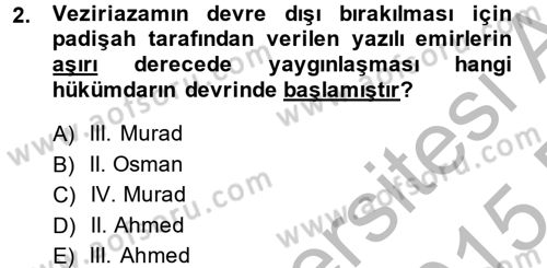 Osmanlı Tarihi (1566-1789) Dersi 2014 - 2015 Yılı (Vize) Ara Sınav Soruları 2. Soru