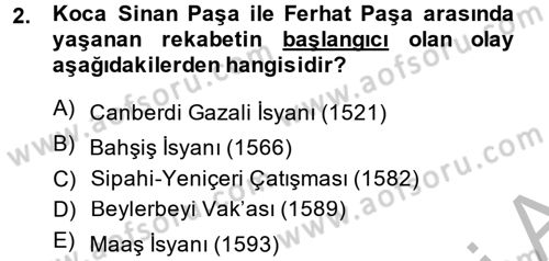 Osmanlı Tarihi (1566-1789) Dersi 2014 - 2015 Yılı (Final) Dönem Sonu Sınav Soruları 2. Soru