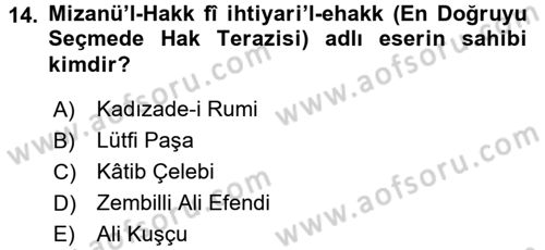 Osmanlı Tarihi (1566-1789) Dersi 2015 - 2016 Yılı (Vize) Ara Sınav Soruları 14. Soru