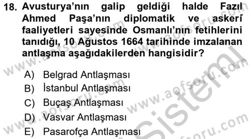Osmanlı Tarihi (1566-1789) Dersi 2016 - 2017 Yılı (Vize) Ara Sınav Soruları 18. Soru