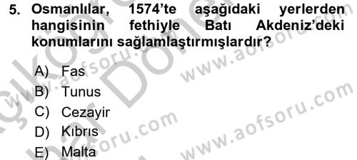 Osmanlı Tarihi (1566-1789) Dersi 2016 - 2017 Yılı (Vize) Ara Sınav Soruları 5. Soru