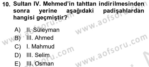 Osmanlı Tarihi (1566-1789) Dersi 2016 - 2017 Yılı (Final) Dönem Sonu Sınav Soruları 10. Soru