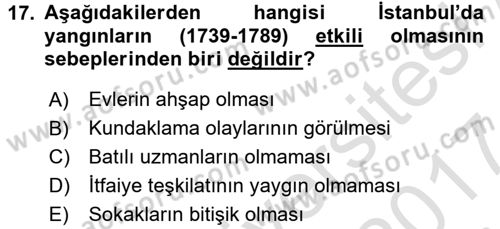 Osmanlı Tarihi (1566-1789) Dersi 2016 - 2017 Yılı (Final) Dönem Sonu Sınav Soruları 17. Soru