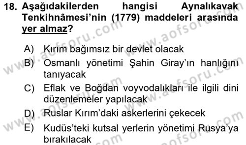 Osmanlı Tarihi (1566-1789) Dersi 2016 - 2017 Yılı (Final) Dönem Sonu Sınav Soruları 18. Soru