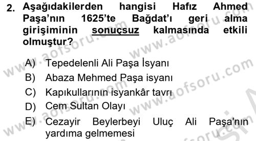 Osmanlı Tarihi (1566-1789) Dersi 2016 - 2017 Yılı (Final) Dönem Sonu Sınav Soruları 2. Soru