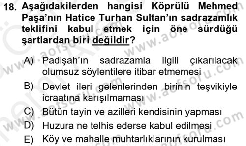 Osmanlı Tarihi (1566-1789) Dersi 2017 - 2018 Yılı (Vize) Ara Sınav Soruları 18. Soru