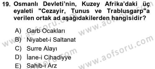 Osmanlı Tarihi (1566-1789) Dersi 2017 - 2018 Yılı (Vize) Ara Sınav Soruları 19. Soru