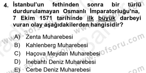 Osmanlı Tarihi (1566-1789) Dersi 2017 - 2018 Yılı (Vize) Ara Sınav Soruları 4. Soru