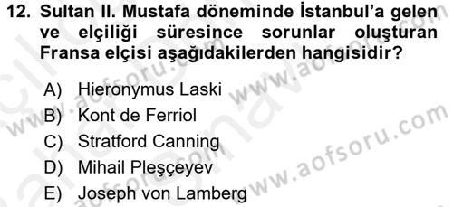 Osmanlı Tarihi (1566-1789) Dersi 2017 - 2018 Yılı (Final) Dönem Sonu Sınav Soruları 12. Soru