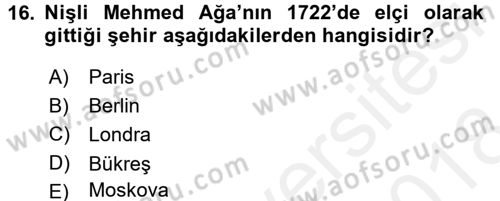 Osmanlı Tarihi (1566-1789) Dersi 2017 - 2018 Yılı (Final) Dönem Sonu Sınav Soruları 16. Soru