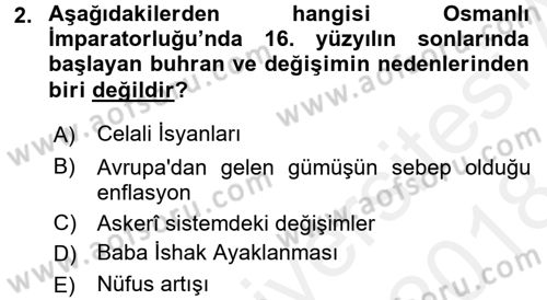 Osmanlı Tarihi (1566-1789) Dersi 2017 - 2018 Yılı (Final) Dönem Sonu Sınav Soruları 2. Soru