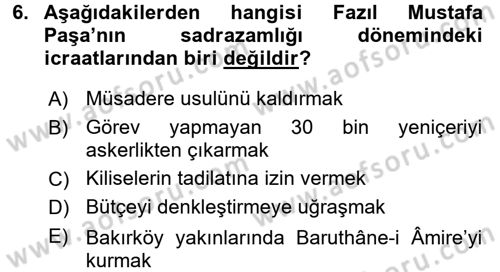 Osmanlı Tarihi (1566-1789) Dersi 2017 - 2018 Yılı (Final) Dönem Sonu Sınav Soruları 6. Soru