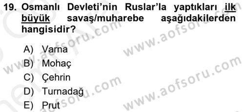 Osmanlı Tarihi (1566-1789) Dersi 2018 - 2019 Yılı (Vize) Ara Sınav Soruları 19. Soru