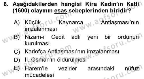 Osmanlı Tarihi (1566-1789) Dersi 2018 - 2019 Yılı (Vize) Ara Sınav Soruları 6. Soru