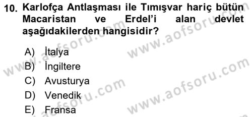 Osmanlı Tarihi (1566-1789) Dersi 2018 - 2019 Yılı (Final) Dönem Sonu Sınav Soruları 10. Soru