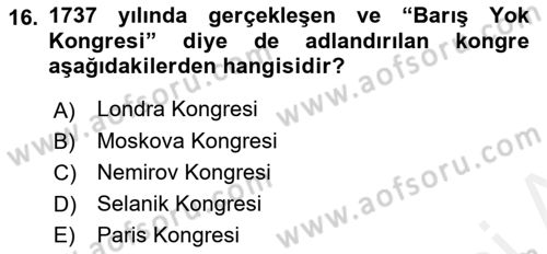 Osmanlı Tarihi (1566-1789) Dersi 2018 - 2019 Yılı (Final) Dönem Sonu Sınav Soruları 16. Soru