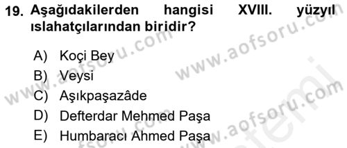 Osmanlı Tarihi (1566-1789) Dersi 2018 - 2019 Yılı (Final) Dönem Sonu Sınav Soruları 19. Soru
